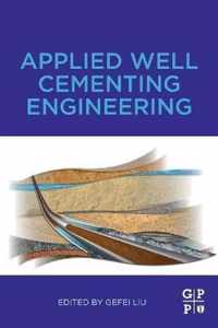 Applied Well Cementing Engineering