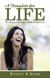 A Template for Life: The Beauty and Expectations of John 3