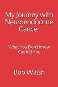 My Journey with Neuroendocrine Cancer