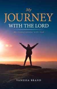 My Journey with the Lord