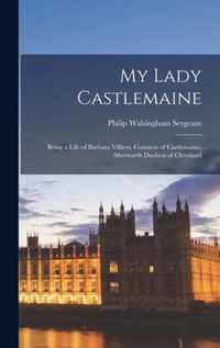 My Lady Castlemaine