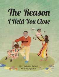 The Reason I Held You Close