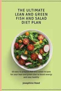 The Ultimate Lean and Green Fish and Salad Diet Plan