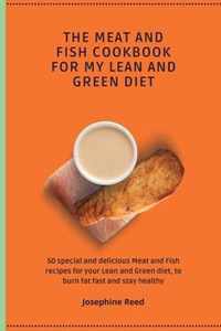 The Meat and Fish Cookbook for My Lean and Green Diet