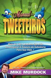 O Manual DOS Tweeteiros, Volume 1