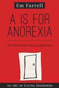 A is for Anorexia