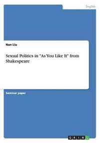 Sexual Politics in As You Like It from Shakespeare