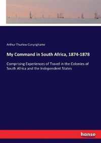 My Command in South Africa, 1874-1878