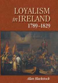 Loyalism in Ireland, 1789-1829