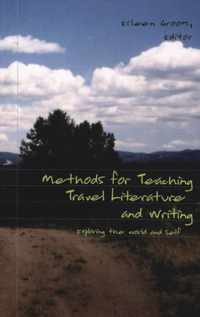 Methods for Teaching Travel Literature and Writing