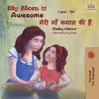 My Mom is Awesome (English Hindi Bilingual Book)