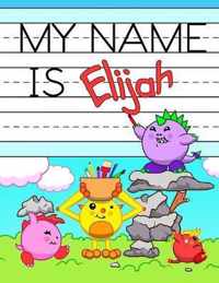 My Name is Elijah