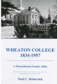 Wheaton College, 1834-1957