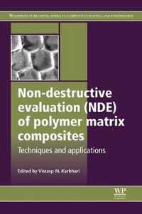 Non-Destructive Evaluation (NDE) of Polymer Matrix Composites