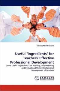 Useful Ingredients for Teachers' Effective Professional Development