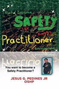 Think and Become Safety Practitioner