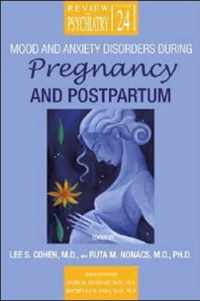 Mood and Anxiety Disorders During Pregnancy and Postpartum