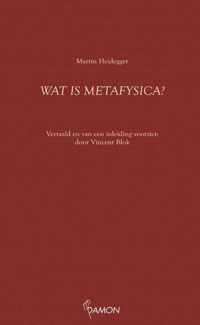 Heidegger-reeks  -   Wat is metafysica?