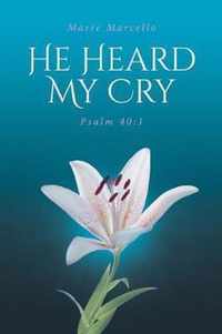 He Heard My Cry: Psalm 40