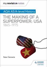 My Revision Notes: AQA AS/A-level History: The making of a Superpower