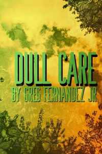 Dull Care