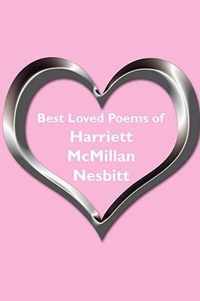 Best Loved Poems of Harriett McMillan Nesbitt