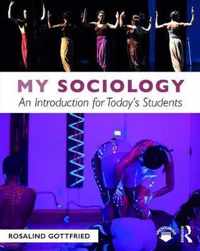 My Sociology: An Introduction for Today's Students