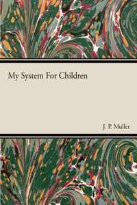 My System For Children