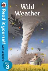 Wild Weather - Read it yourself with Ladybird Level 3