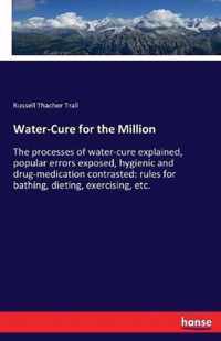 Water-Cure for the Million