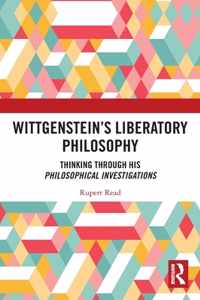 Wittgenstein&apos;s Liberatory Philosophy