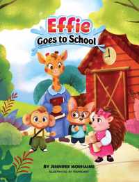 Effie Goes to School