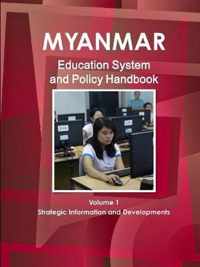 Myanmar Education System and Policy Handbook Volume 1 Strategic Information and Developments