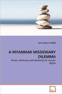 A Myanmar Missionary Dilemma