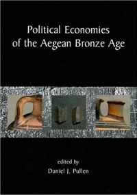 Political Economies of the Aegean Bronze Age