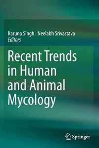 Recent Trends in Human and Animal Mycology