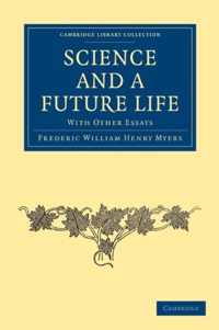 Science and a Future Life