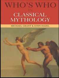 Who's Who in Classical Mythology