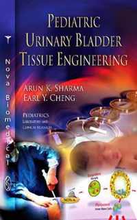 Pediatric Urinary Bladder Tissue Engineering