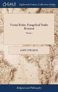 Veritas Redux. Evangelical Truths Restored