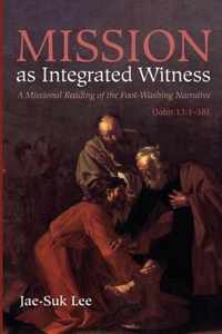 Mission as Integrated Witness