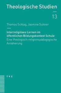 Interreligioses Lernen Im Offentlichen Bildungskontext Schule