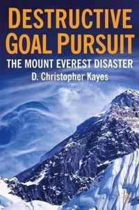 Destructive Goal Pursuit