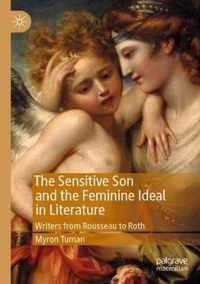 The Sensitive Son and the Feminine Ideal in Literature