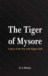 The Tiger of Mysore: