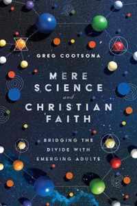 Mere Science and Christian Faith