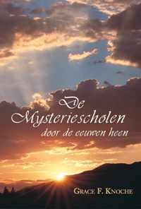 De Mysteriescholen door de eeuwen heen