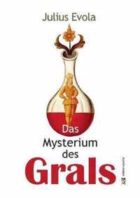 Das Mysterium des Grals