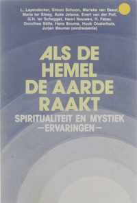 Als de hemel de aarde raakt - Spiritualiteit en Mystiek - Ervaringen