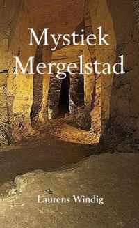 Mystiek Mergelstad - Laurens Windig - Paperback (9789462548862)